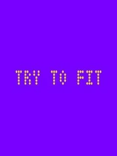Try to Fit