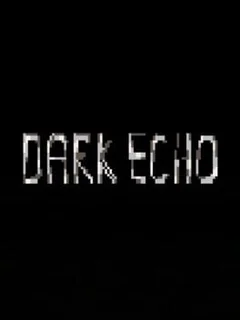 Dark Echo