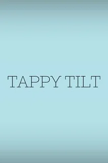 Tappy Tilt