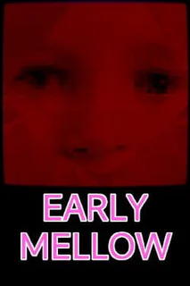 Early Mellow