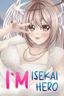I`m Isekai Hero