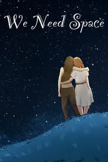 We Need Space