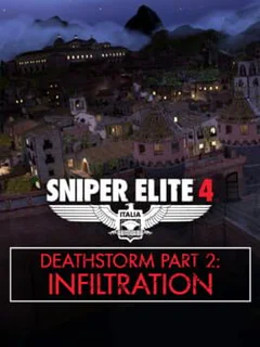 Sniper Elite 4: Deathstorm Part 2 - Infiltration