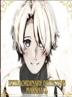 Extraordinary Detective Marshall