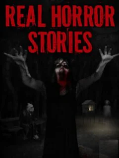Real Horror Stories: Ultimate Edition