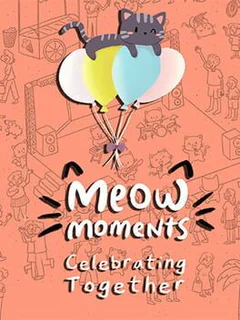 Meow Moments: Celebrating Together