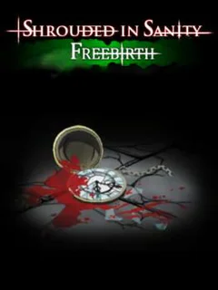Shrouded in Sanity: Freebirth