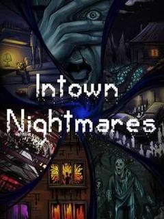 Intown Nightmares