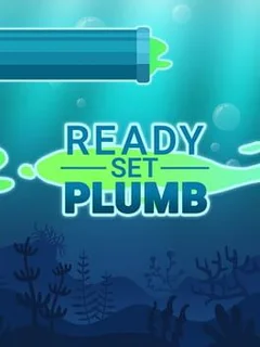 Ready, Set, Plumb!