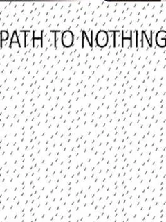 Path to Nothing