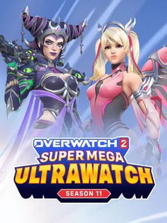 Overwatch 2: Season 11 - Super Mega Ultrawatch