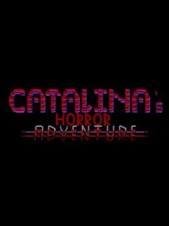 Catalina's Horror Adventure