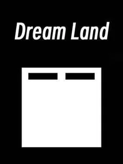 Dream Land