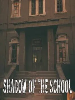 Shadow of the School