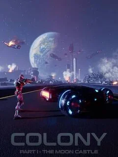 Colony: Part I The Moon Castle