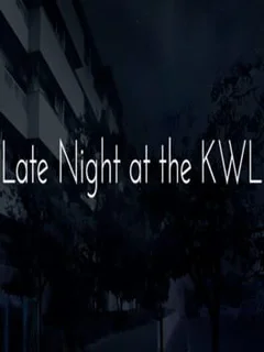 Late Night at the KWL