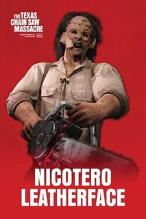 The Texas Chain Saw Massacre: Nicotero Leatherface