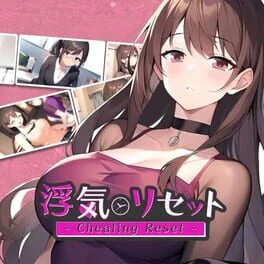 Cheating Reset: Uwaki Reset