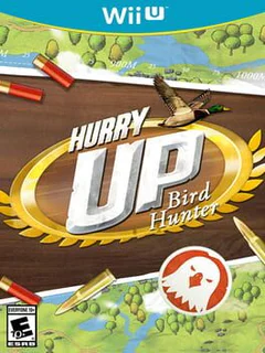 Hurry Up Bird Hunter!