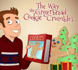 The Way The Gingerbread Cookie Crumbles