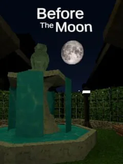 Before the Moon