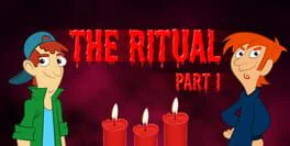 The Ritual: Part I