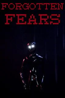 Forgotten Fears