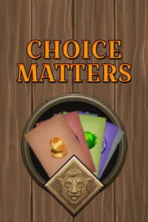 Choice Matters