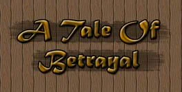 A Tale of Betrayal