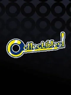 Collectibles!