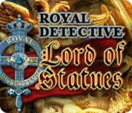 Royal Detective: Lord of Statues