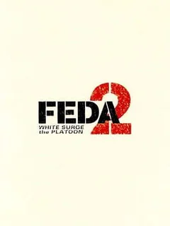 Feda 2: White Surge the Platoon
