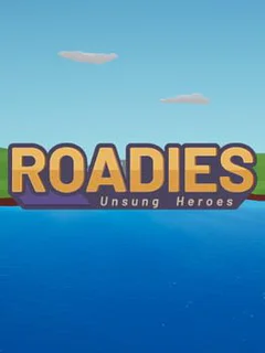 Roadies: Unsung Heroes