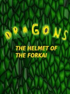 Dragons: The Helmet of the Forkai
