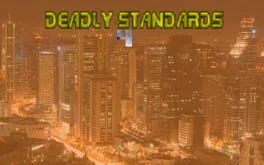 Deadly Standards 4