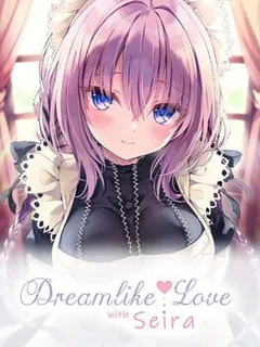 Dreamlike Love with Seira
