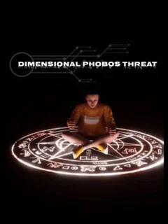 Dimensional Phobos Threat