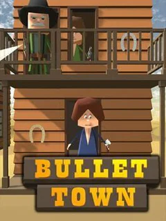 Bullet Town