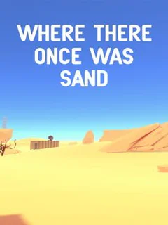 Where there once was sand