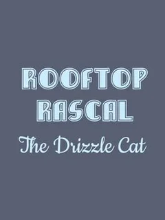 Rooftop Rascal: The Drizzle Cat