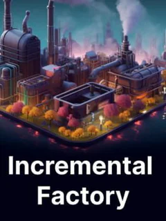 Incremental Factory