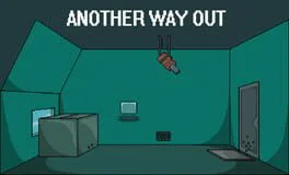 Another Way Out