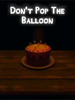 Don't Pop The Balloon