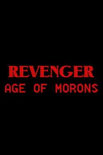 Revenger: Age of Morons