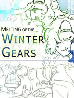 Melting of the Winter Gears