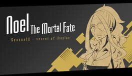 Noel the Mortal Fate: Season 10