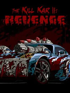 The Kill Kar II: Revenge