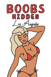 Boobs Hidden Los Angeles