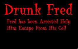 Drunk Fred in the Cell