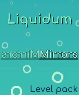 Liquidum: Mirrors